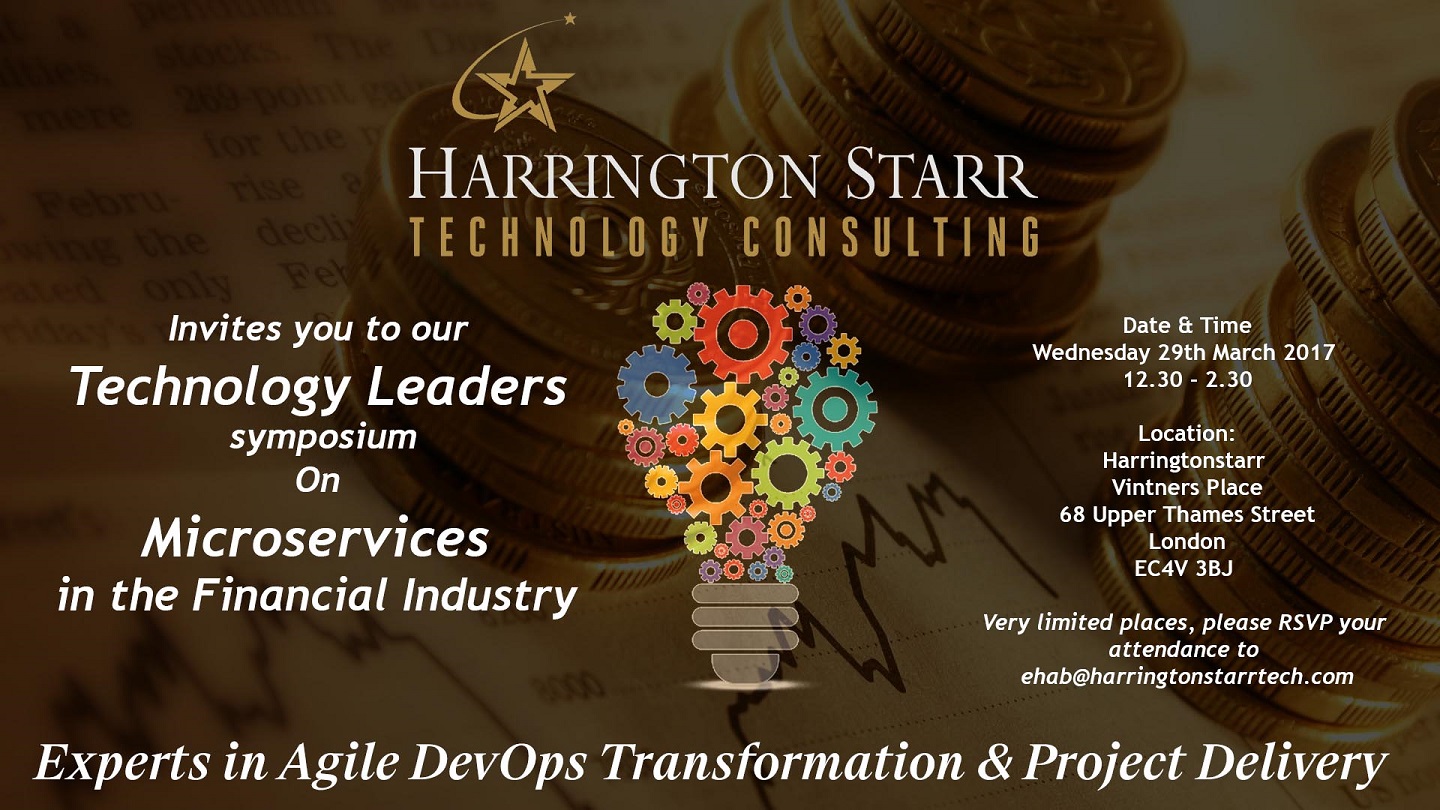 Harrington Starr Technology Consulting Microservices Symposium 29th March 2017